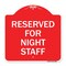 Signmission Reserved Parking for Night Staff, Red & White Aluminum Architectural Sign, 18" x 18", RW-1818-23088 A-DES-RW-1818-23088 - alternate 1